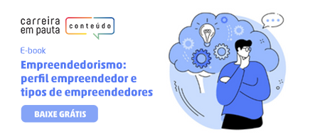Banner do e-book Empreendedorismo: perfil empreendedor e tipos de empreendedores