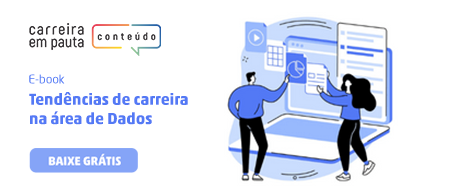 Banner do e-book Tendências de carreira na área de Dados