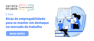 O que é empregabilidade: conceito, pilares e mais [Guia Completo]