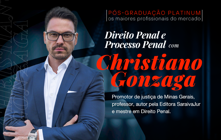 Pós-graduação em Direito Penal e Processo Penal, com Christiano Gonzaga